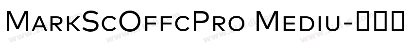 MarkScOffcPro Mediu字体转换 MarkScOffcPro Mediu字体转换